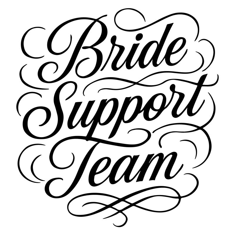Braut Support Team Hochzeit