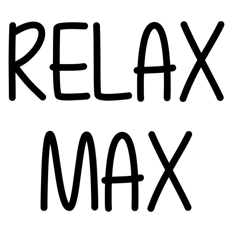 Relax Max - Humour Cool Fun Drôle Vacances