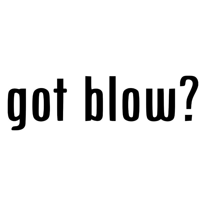 Got blow