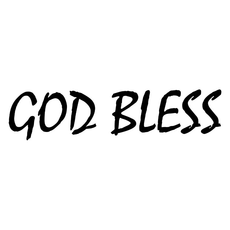God bless