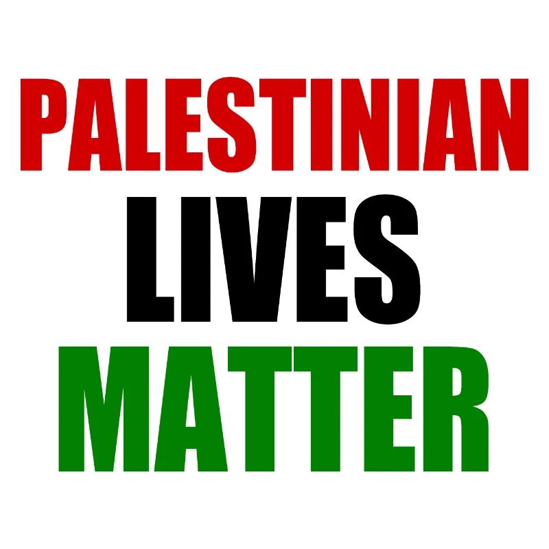 Palestinian lives matter
