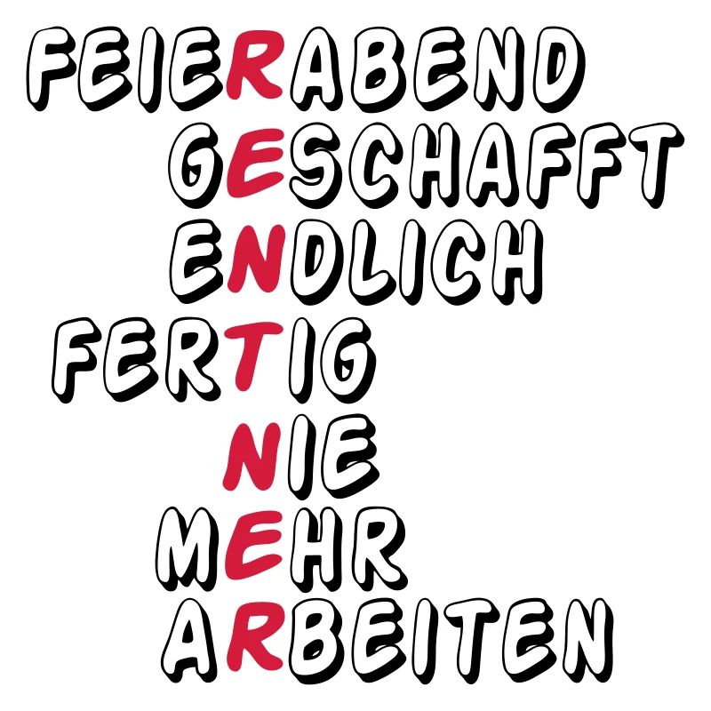 Rente Rentner Rentnerin Feierabend geschafft(25)
