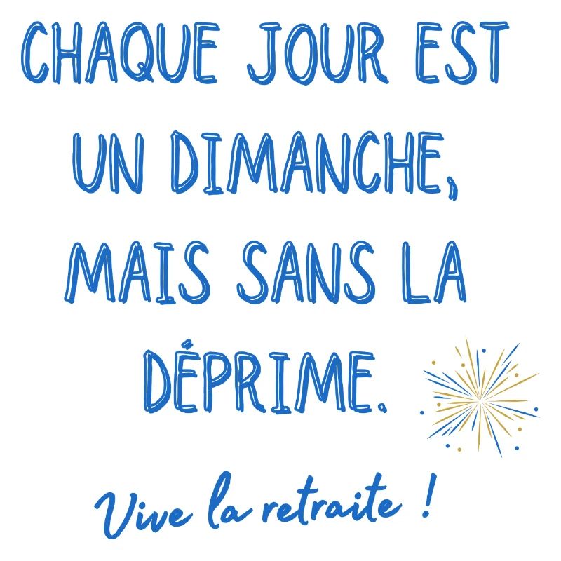 Vive la retraite