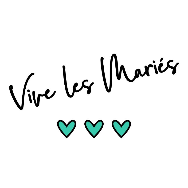 JUST MARRIED. VIVE LES MARIES. EVJF