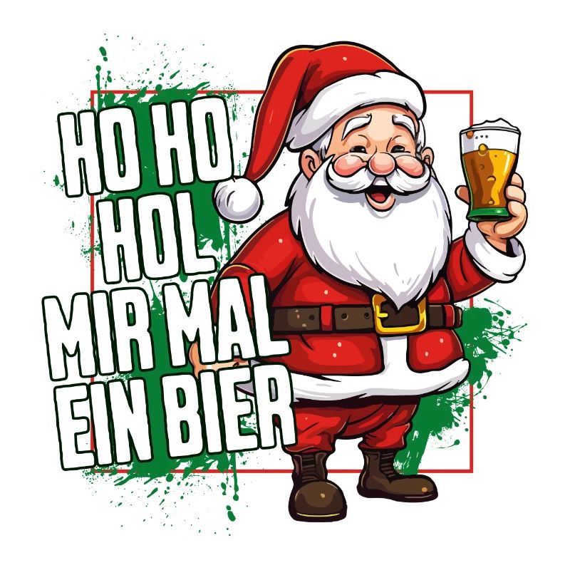 Weihnachtsmann Ho Ho Hol Mir Mal Ein Bier Lustig
