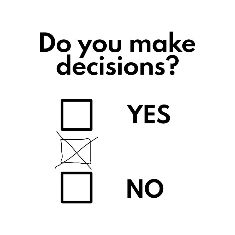 Make decisions