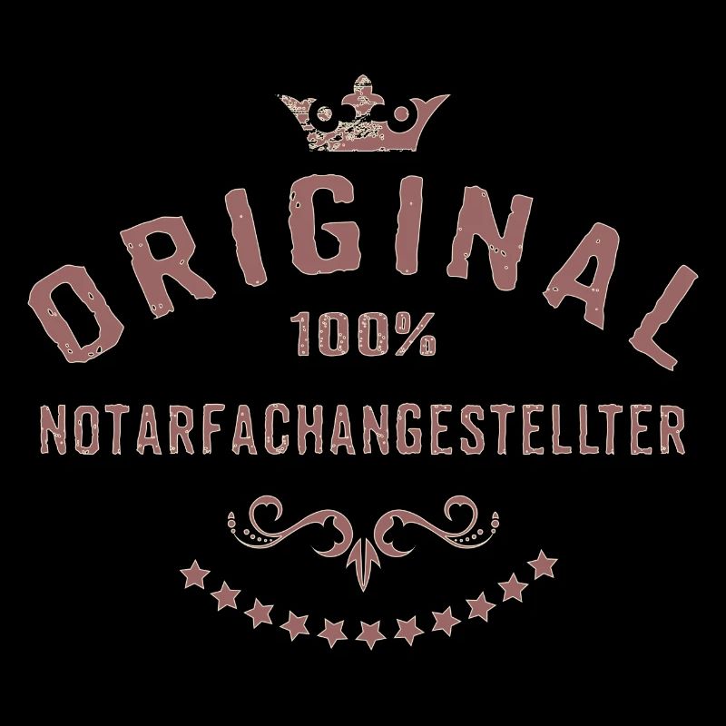 Original 100 Prozent Notarfachangestellter -
