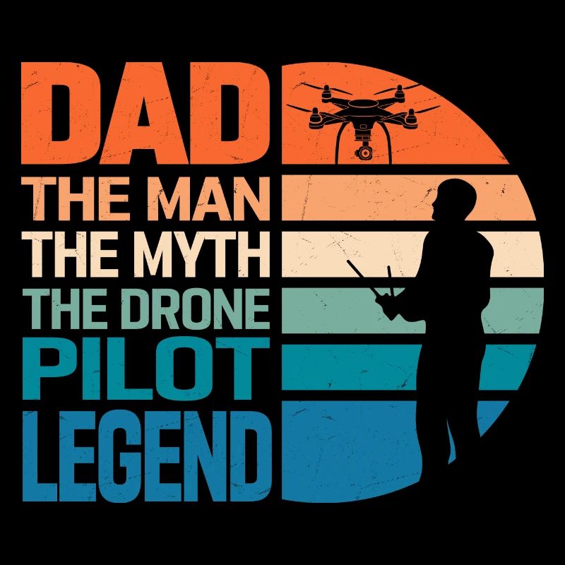 Dad The Man The Drone Pilot Legend RC Flight Quadc