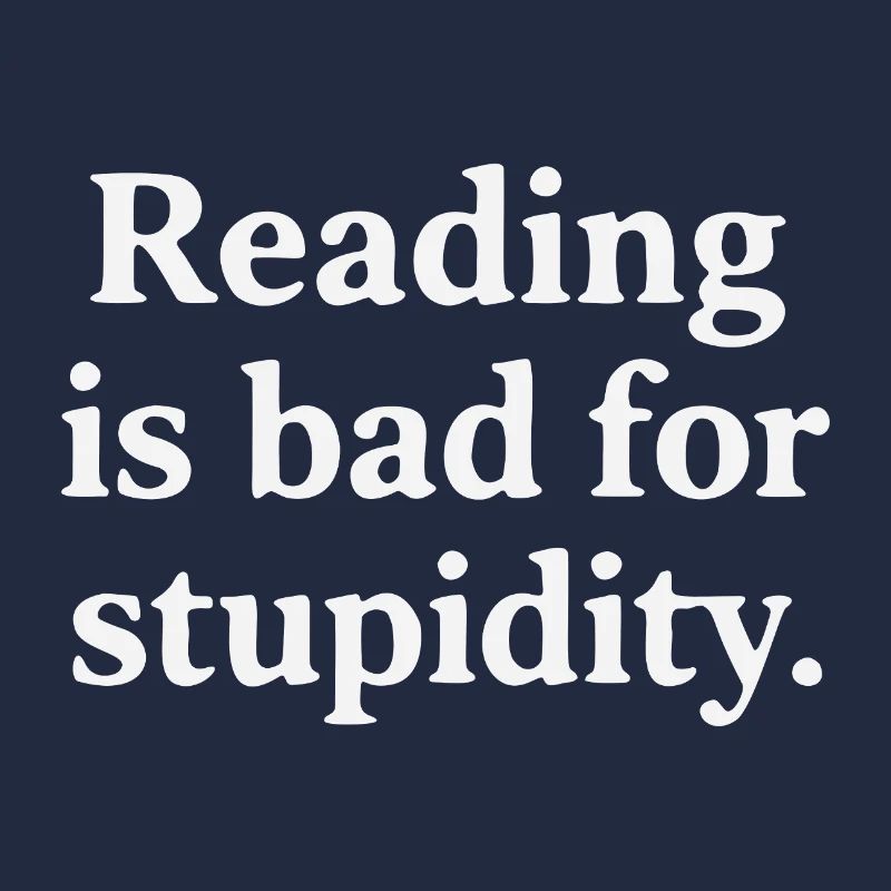 Lesen schadet der Dummheit