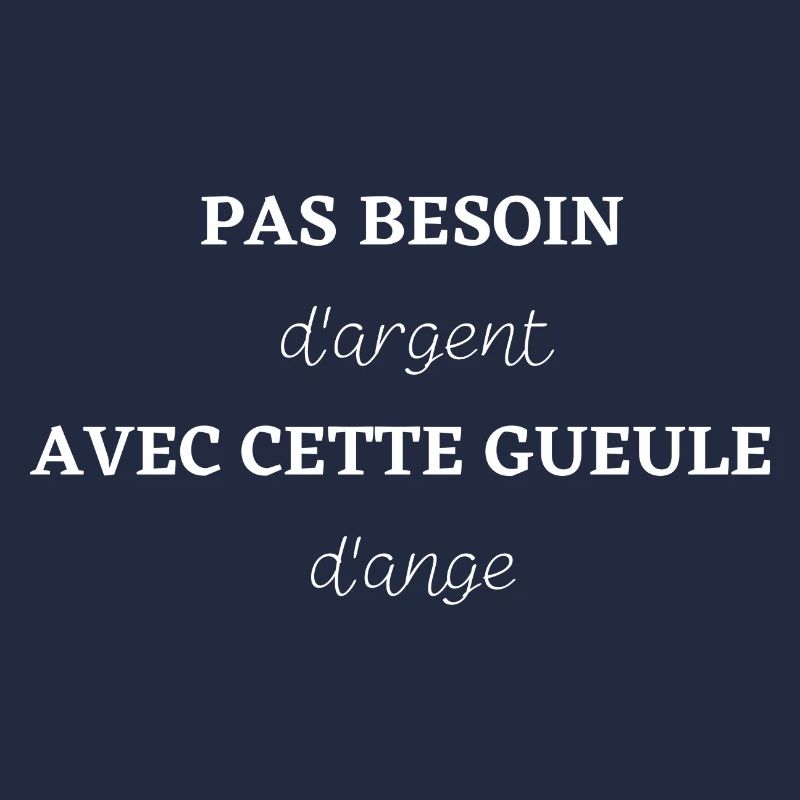 Pas besoin d'argent avec cette gueule d'ange