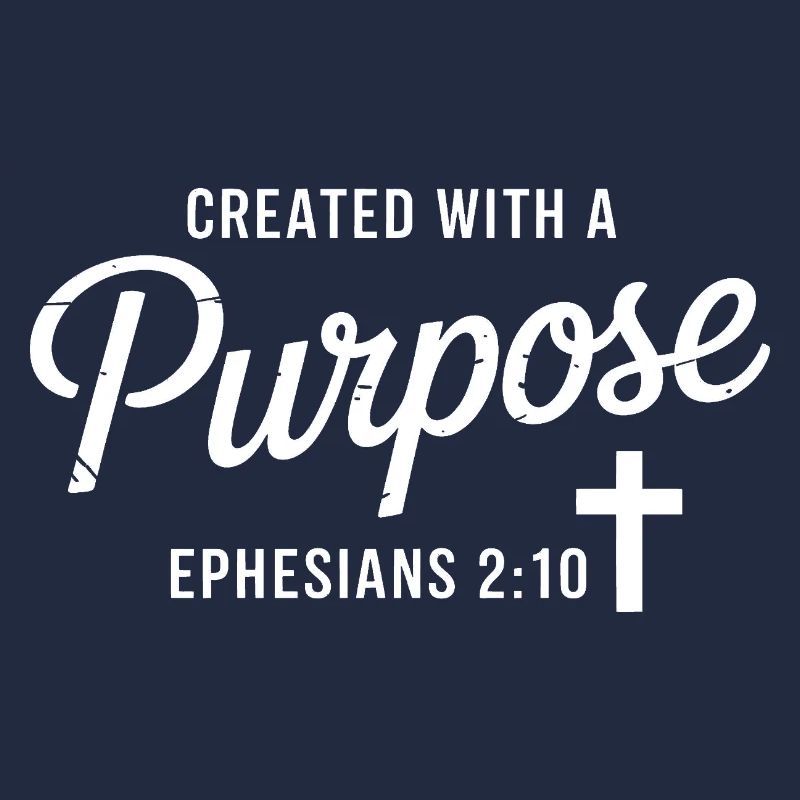 Purpose Driven Faith Cross Ephesians 2:10