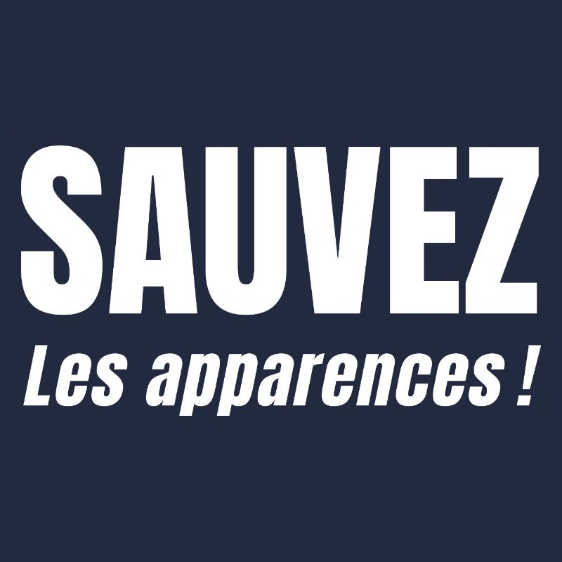 SAVE APPEARANCES!