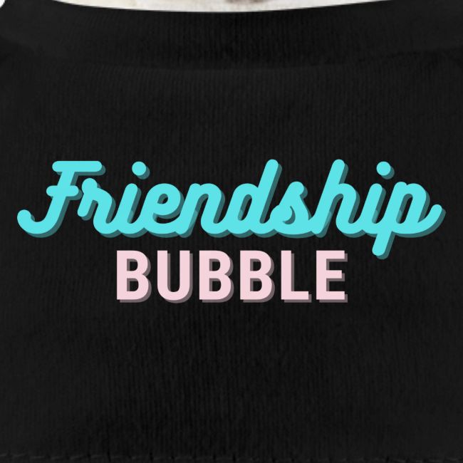 Friendship bubble