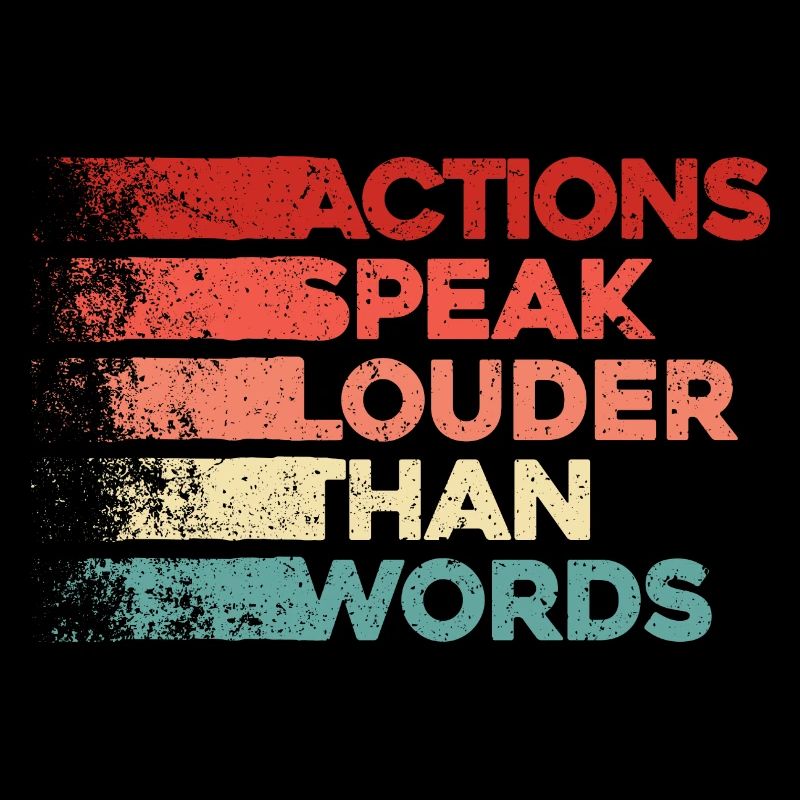 Les actions sont plus éloquentes que les mots - Motivation Gift