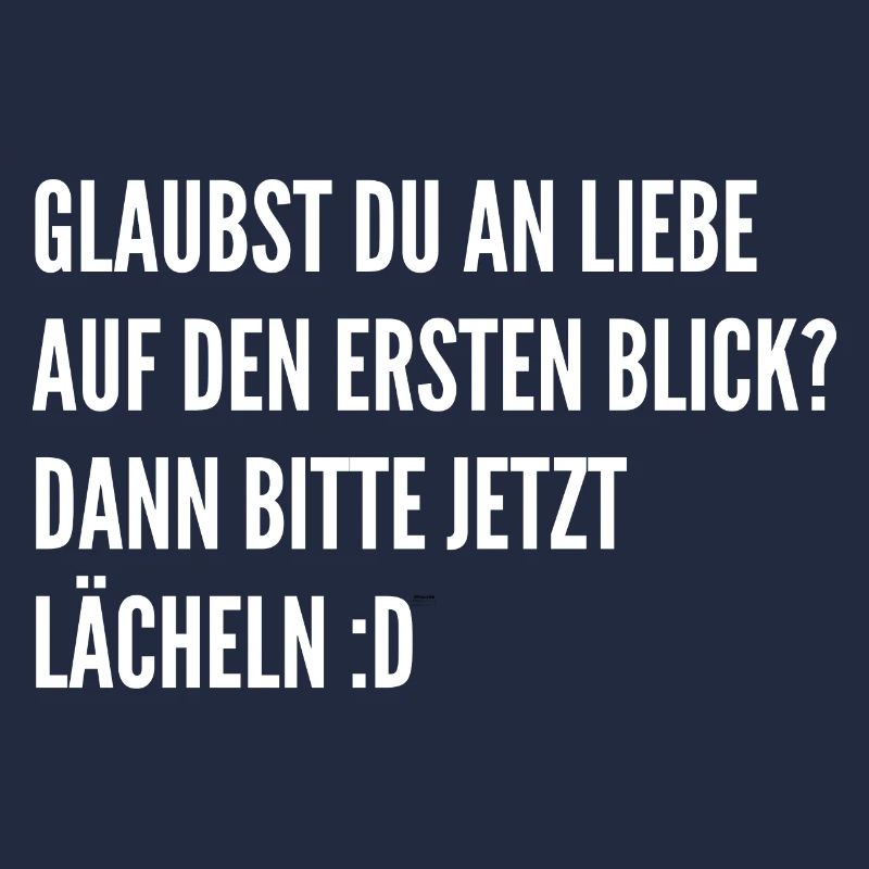 Liebe auf den ersten Blick Lustige Sprüche Mann