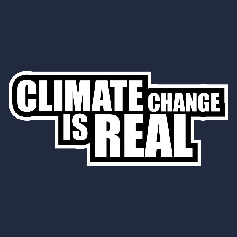 Climate Change Is Real Climate Change Science