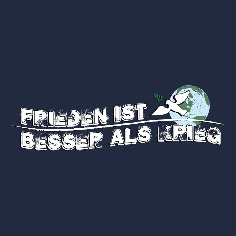 Frieden ist besser als Krieg | Peace is better