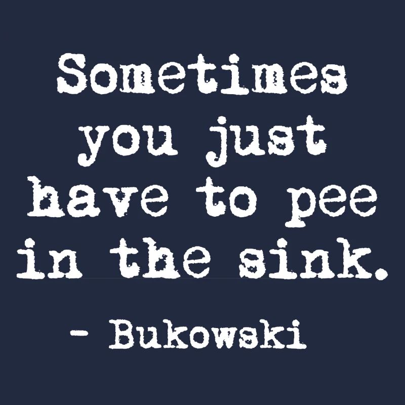 Charles Bukowski Bold Quote Tee
