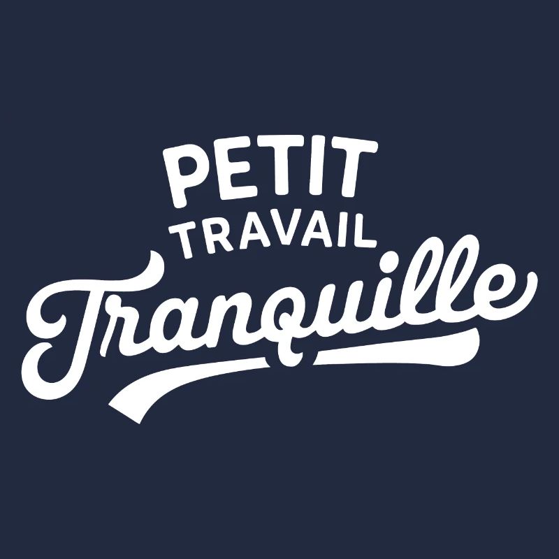 Petit travail tranquille