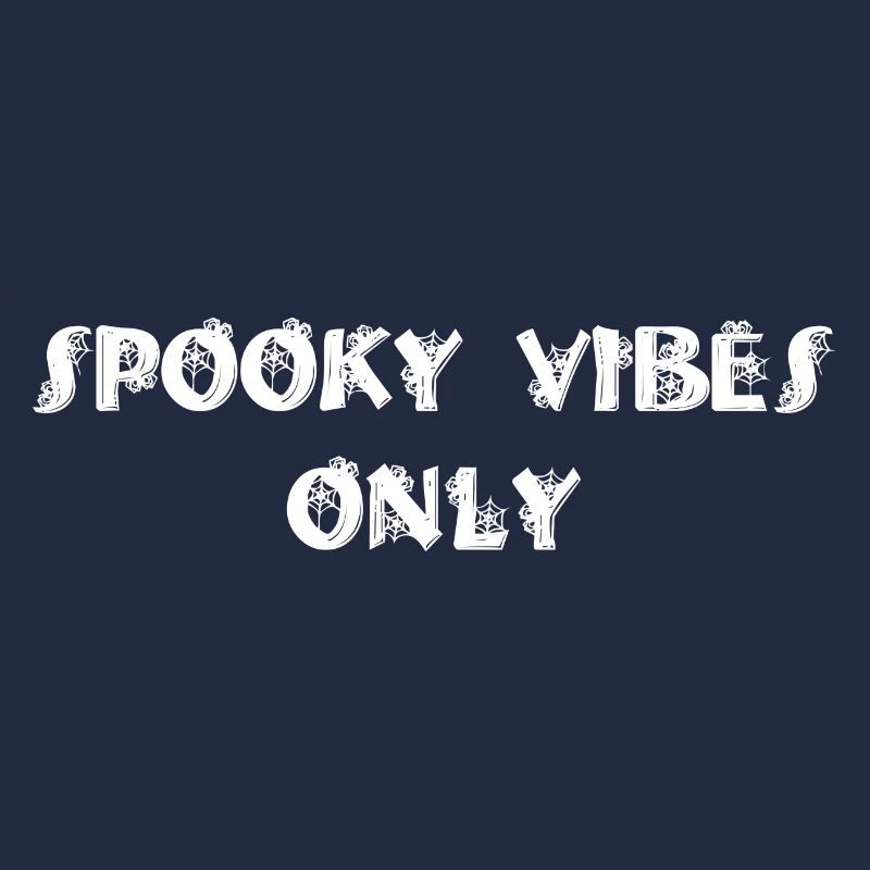 SPOOKY VIBES ONLY white