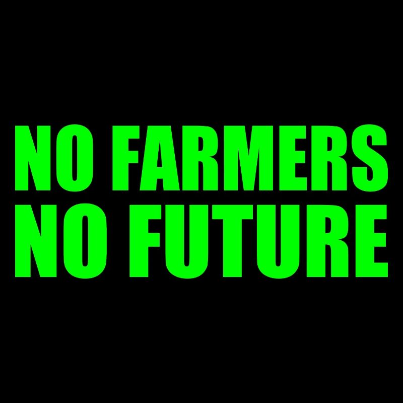 No farmers no future