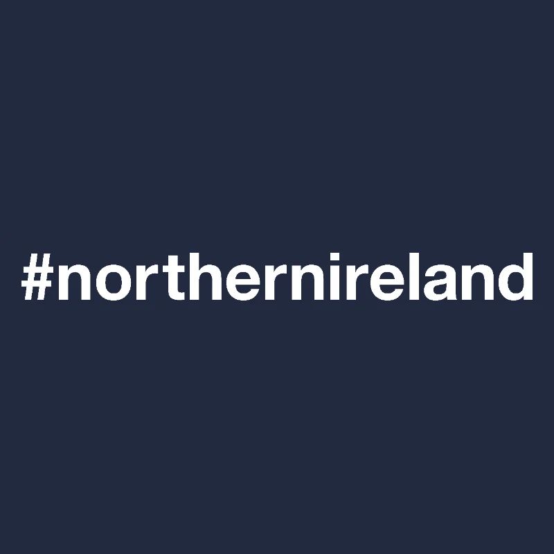 NORTHERN IRELAND Hashtag