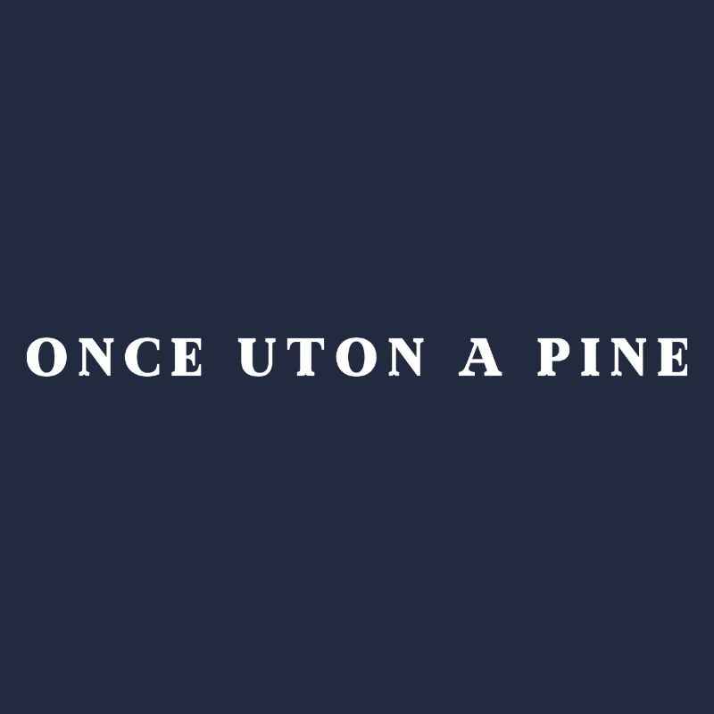 Autrefois, Uton A Pine