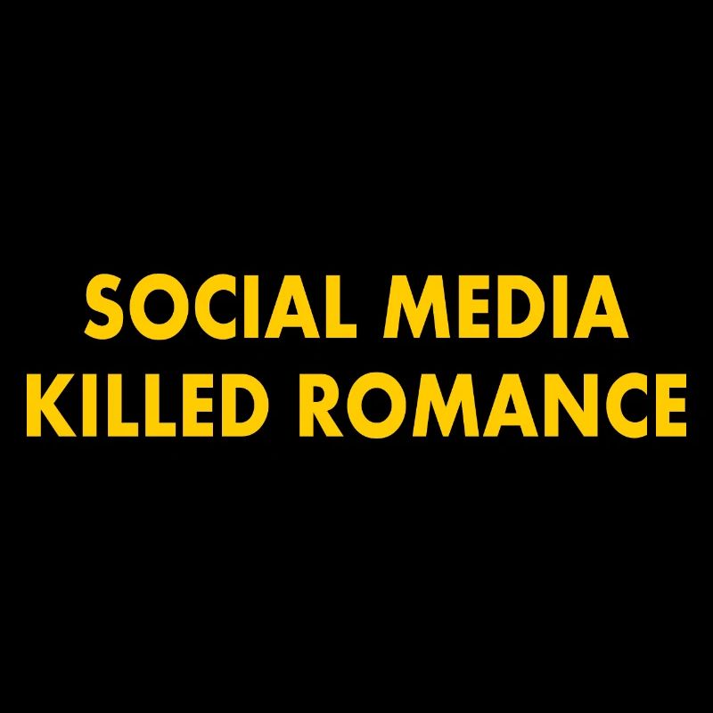 social media killed romance
