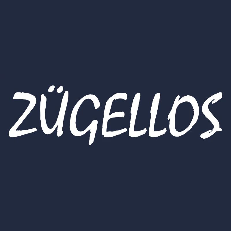 zügellos
