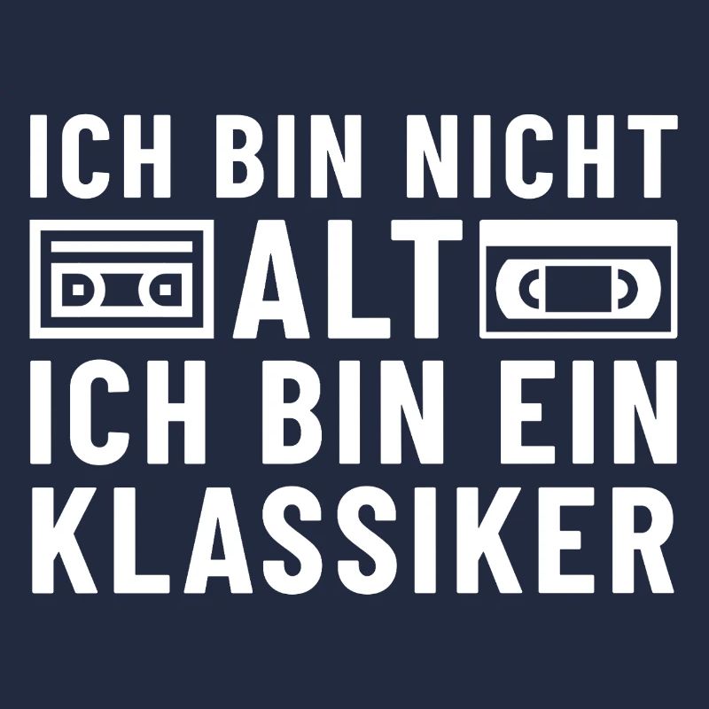Ich bin nicht alt ich bin ein Klassiker Kassette