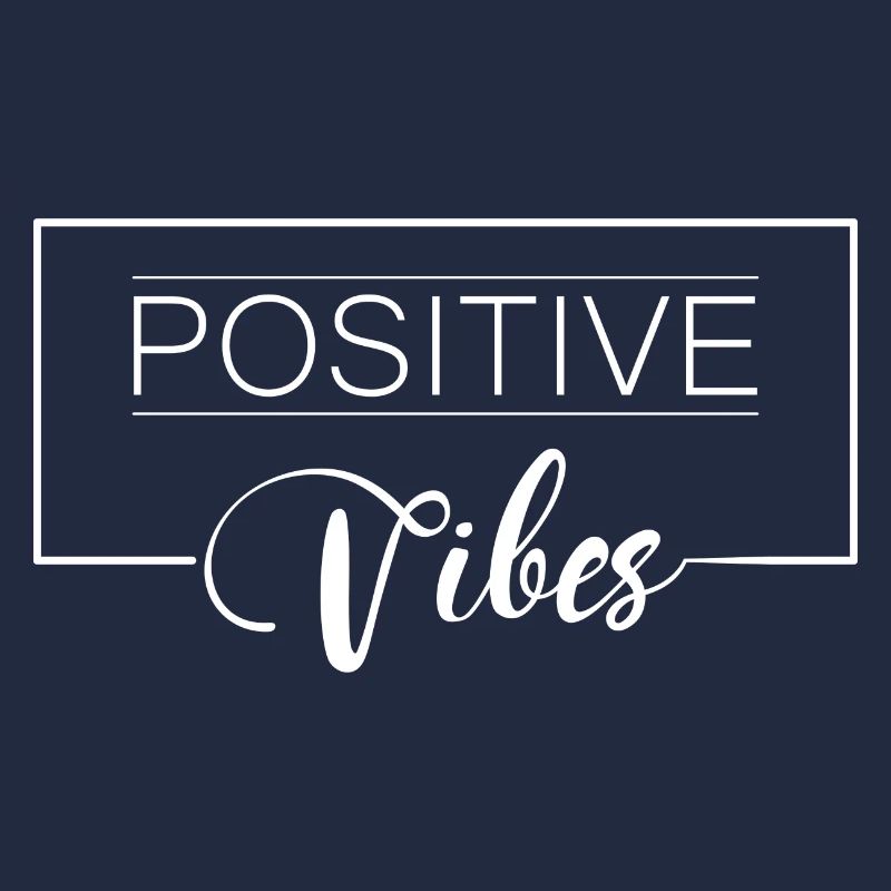 POSITIVE VIBES