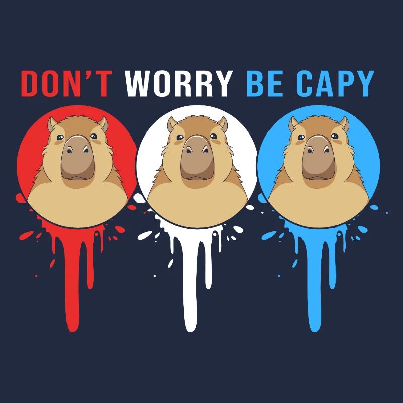 Dont Worry Be Cappy Capybara