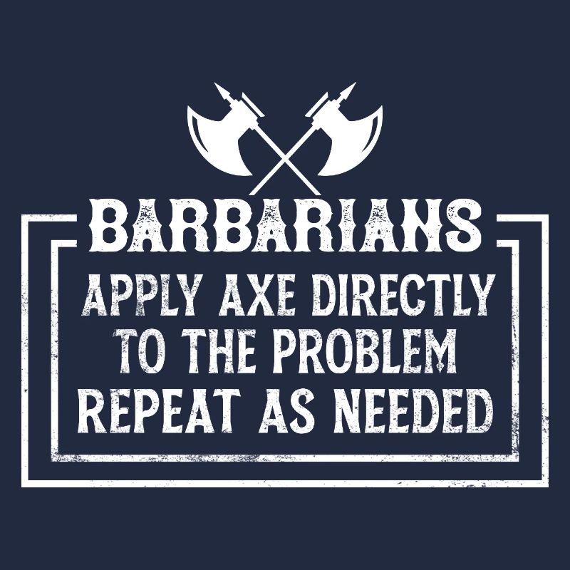 Barbarian Spruch mit Axt Humor