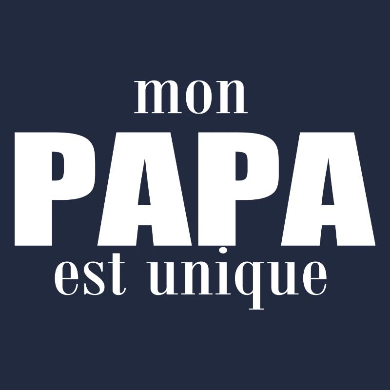 mon papa est unique