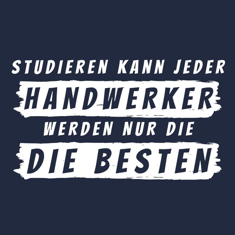 Handwerker Geschenk - Handwerk Statement
