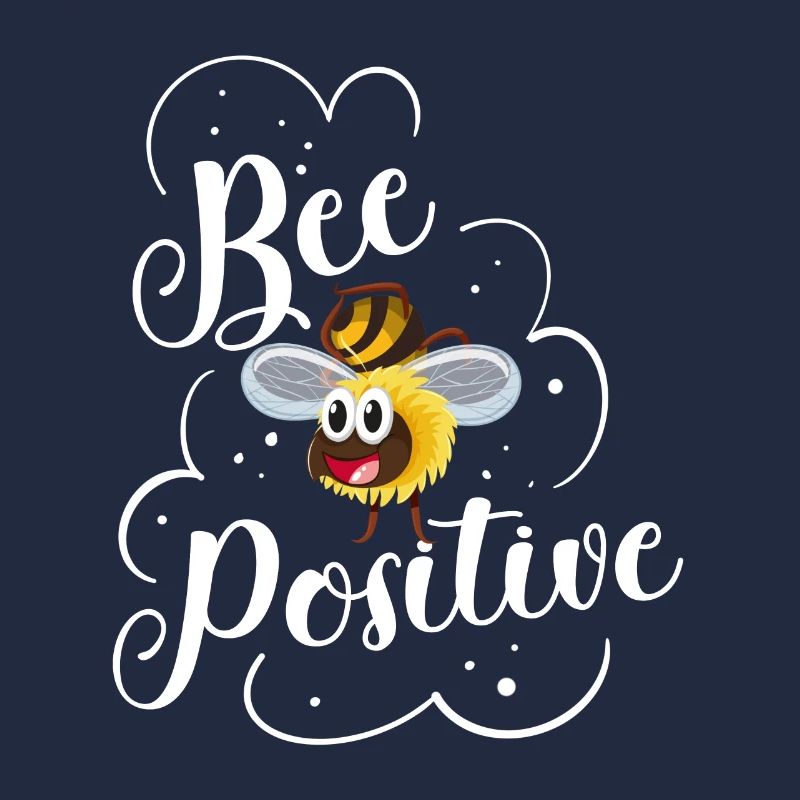 Bee Positive Bienen Spruch Imker