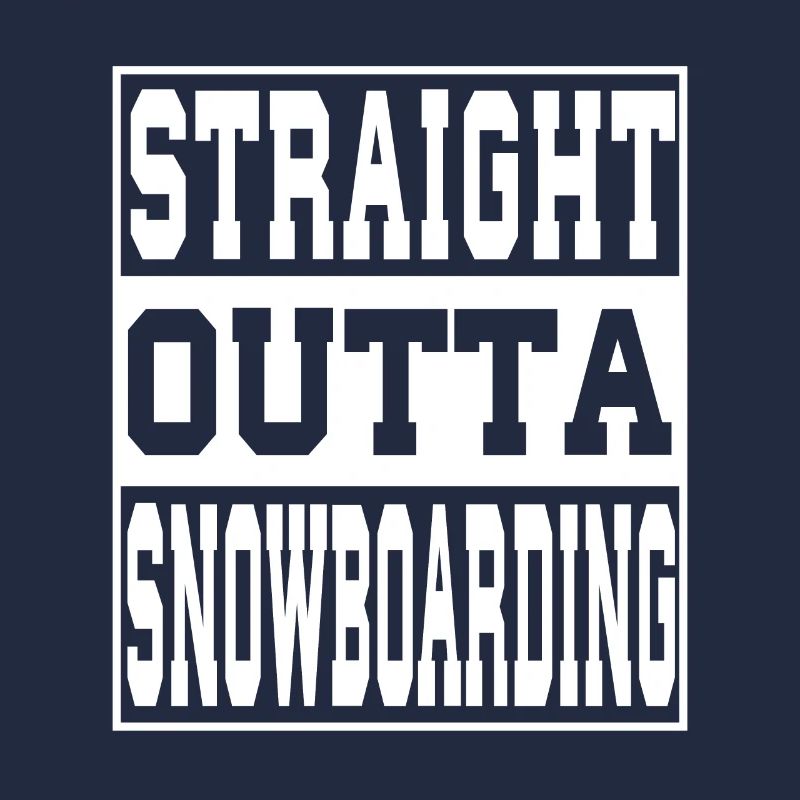 Snowboarding saying funny