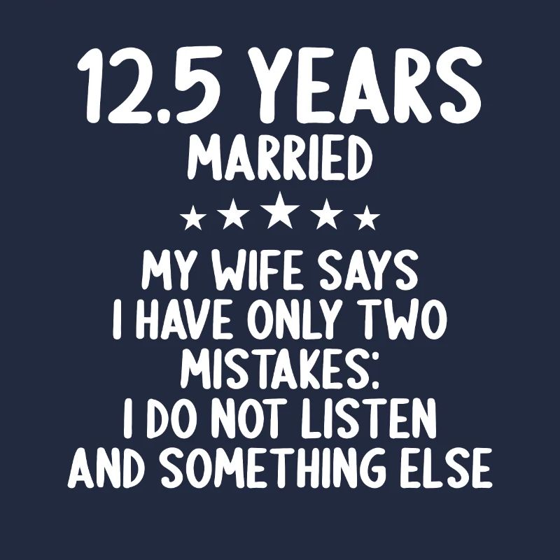 I badly behaved 12.5 years married wedding anniversary