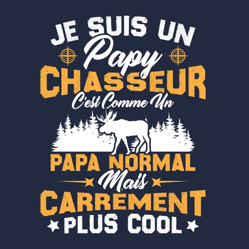 Papy chasseur comme papy normal mais plus cool