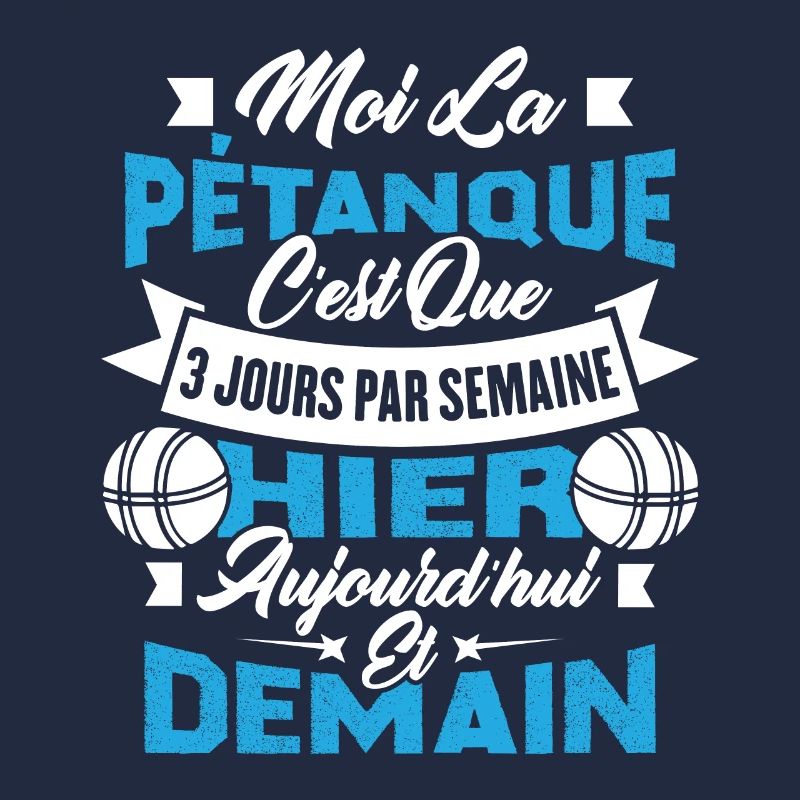 La pétanque c'est que 3 jours par semaine