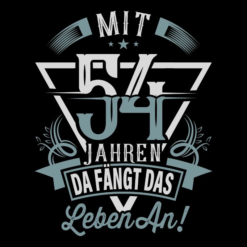 54. Geburtstag Da Fängt Das Leben An