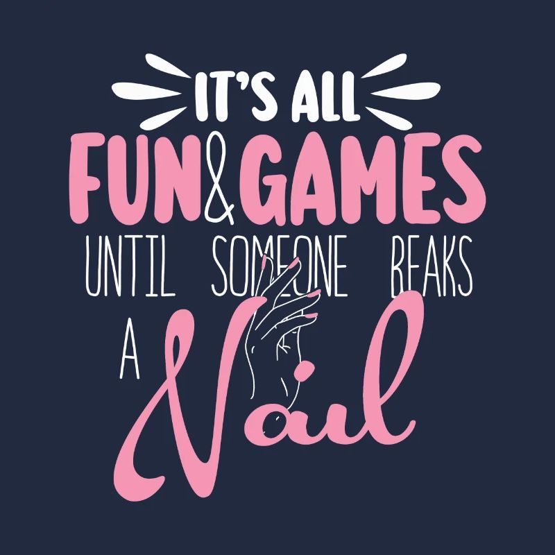 All just fun and games for nail technicians