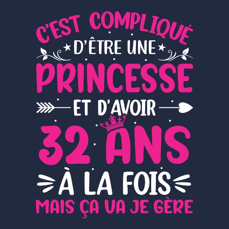 Une princesse et d'avoir 32 ans