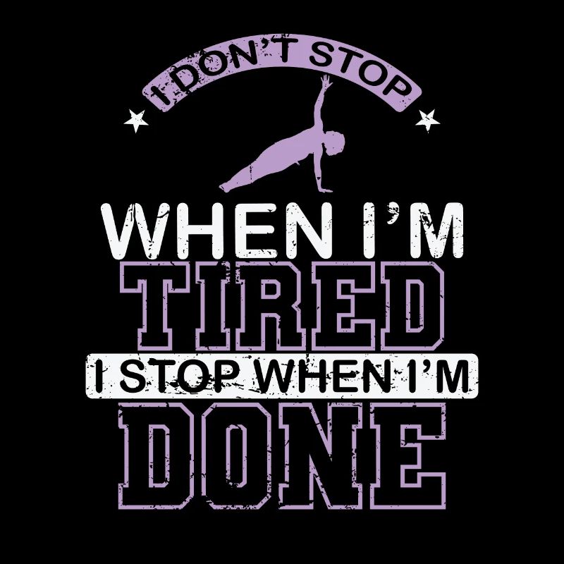 I don't Stop when I'm Tired Pilates Powerhouse