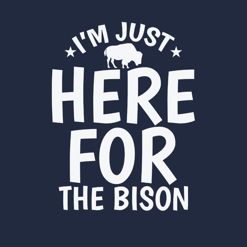 Je suis juste là pour le bison