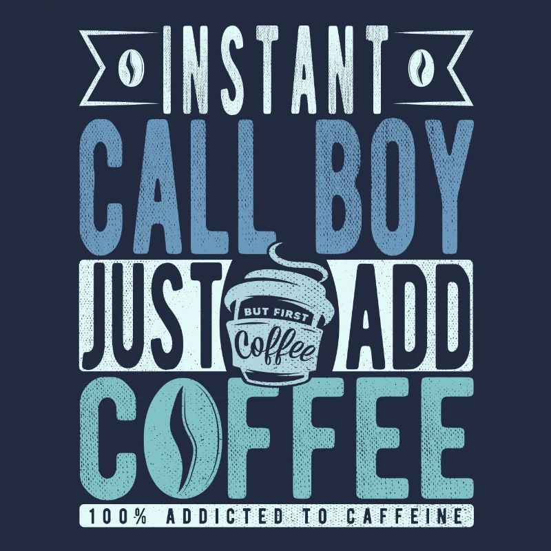 Instant Call Boy Il suffit d’ajouter du café