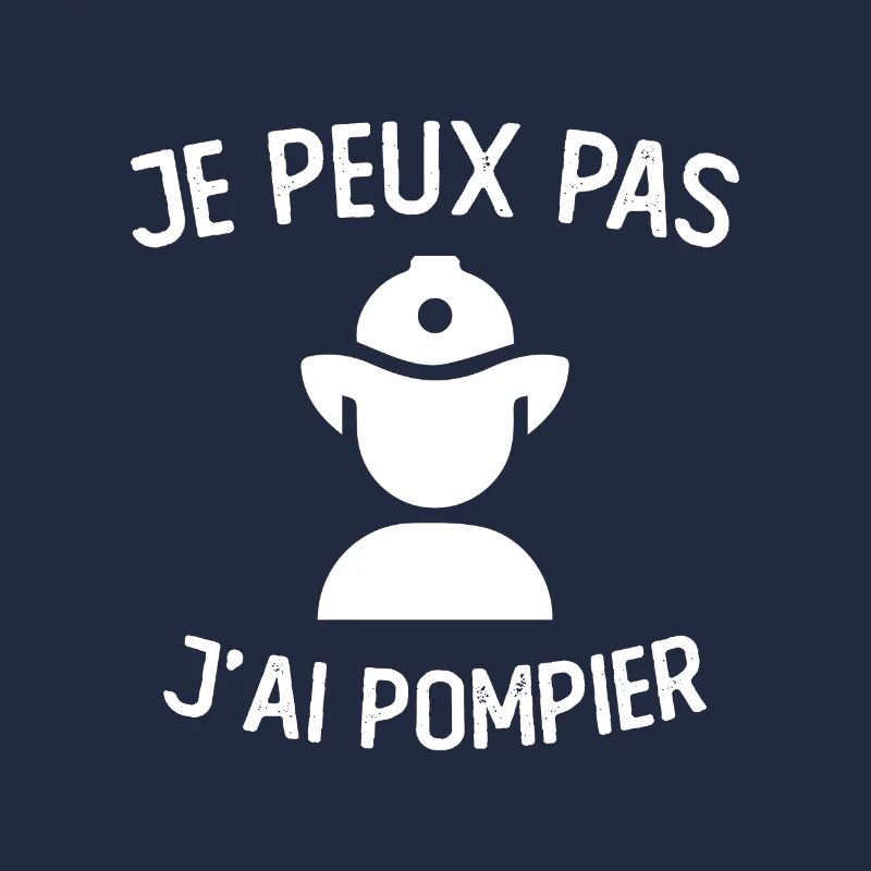 Je peux Pas J ai Pompier
