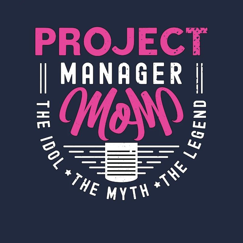 Chef de projet Maman L’idole Le mythe Chef d’équipe
