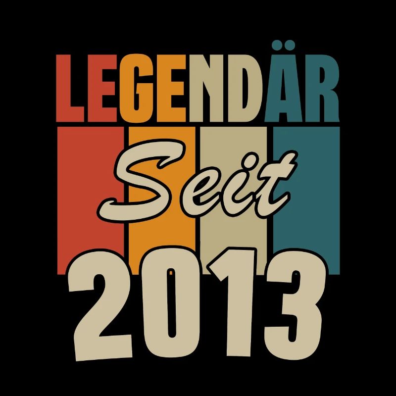 Legendär seit 2013