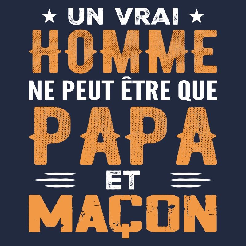 Ein echter Mann ist nur ein Vater und ein Freimaurer